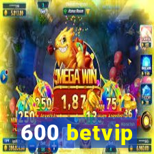 600 betvip